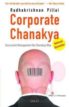Corporate Chanakya  (English, Paperback, Pillai Radhakrishnan)