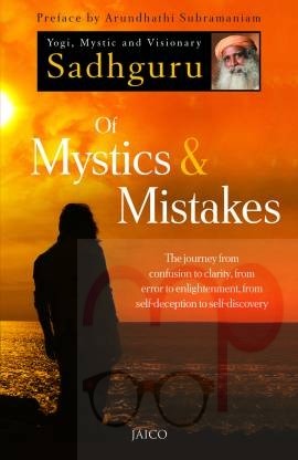 Of Mystics & Mistakes  (English, Paperback, Sadhguru)