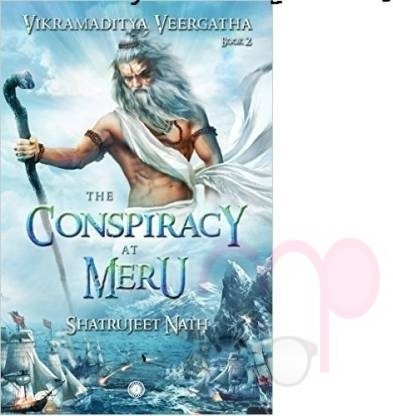 Vikramaditya Veergatha Book 2 - The Conspiracy at Meru  (English, Paperback, Nath Shatrujeet)