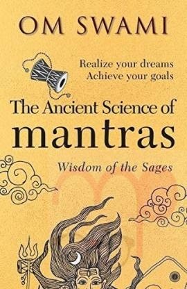 The Ancient Science of Mantras - Wisdom of the Sages  (English, Paperback, Swami Om)